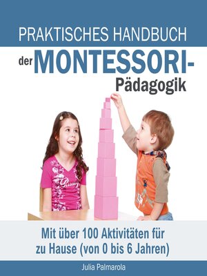 cover image of Praktisches Handbuch der Montessori--Pädagogik